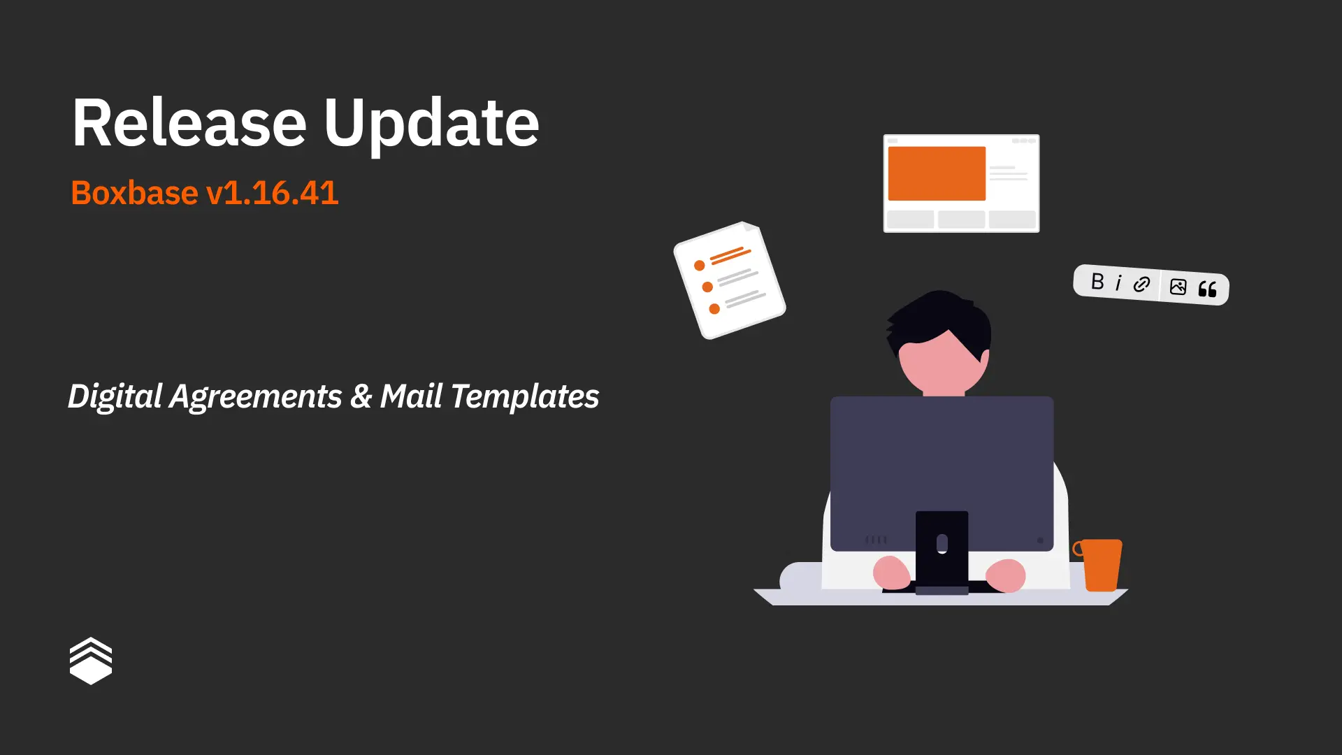 v1.16.41: Digital Agreements & Mail Templates