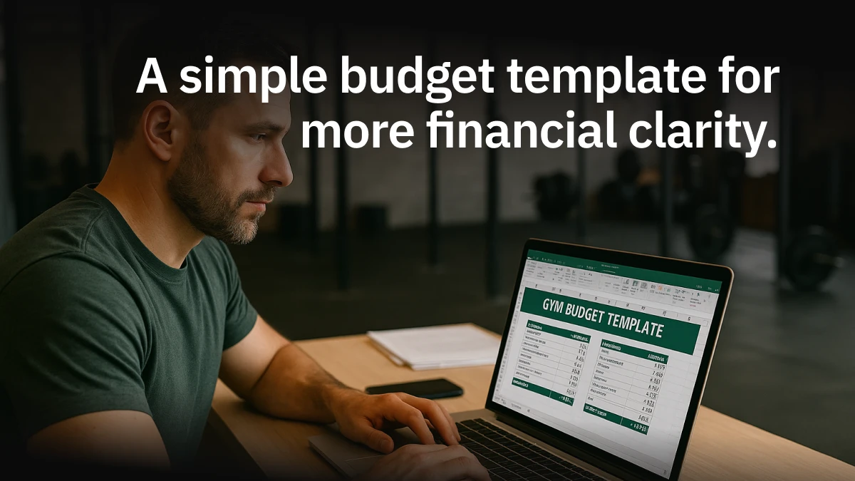 A simple budget template to bring more control and clarity to your gym’s finances
