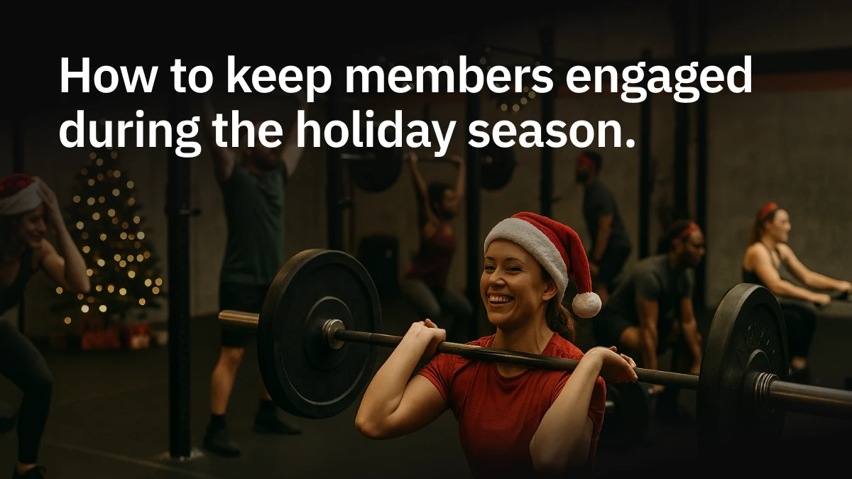How to keep members engaged during winter & the holiday season.