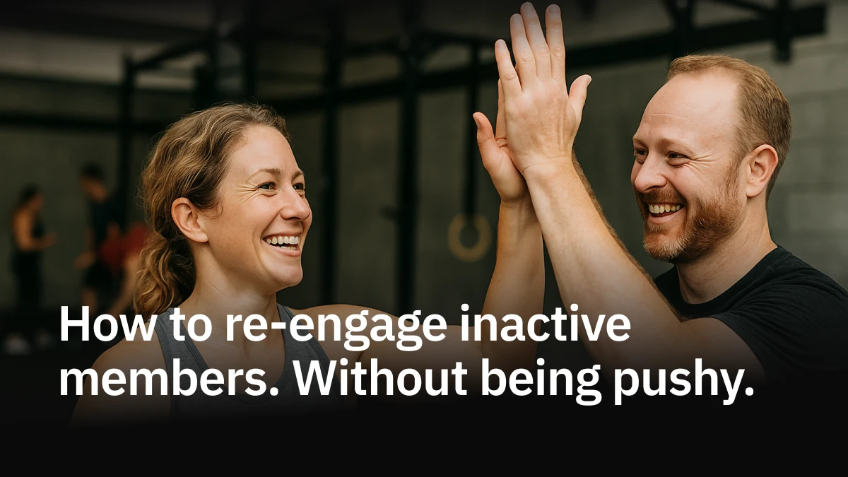 How to re-engage inactive members without being pushy